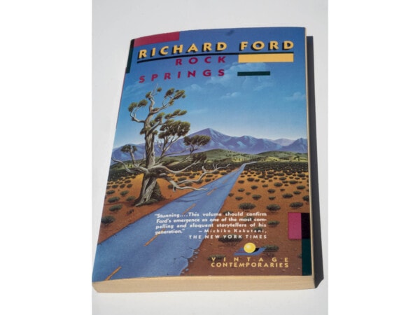 Richard Ford – Rock Springs